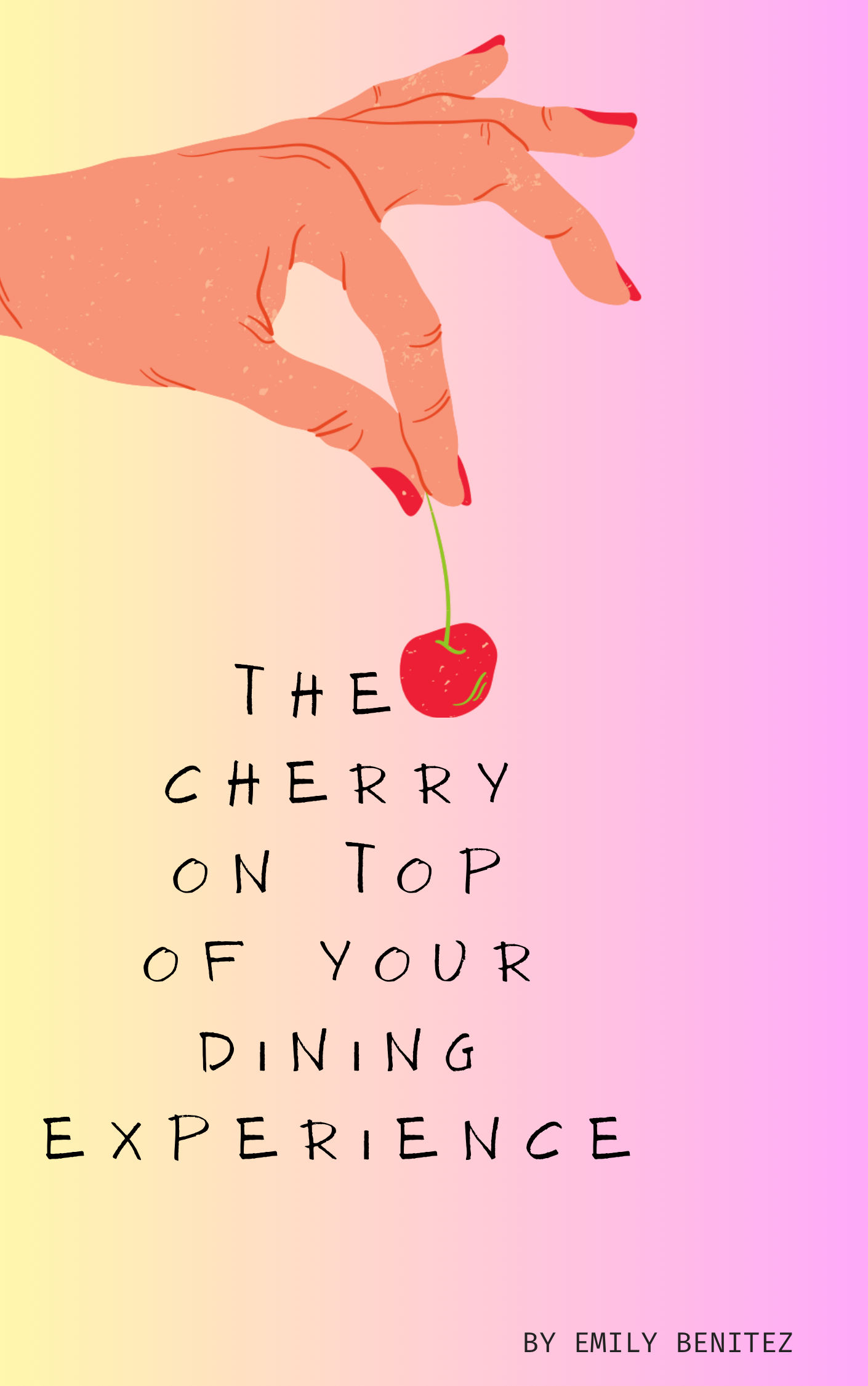 The Cherry on Top of Your Dining Experience